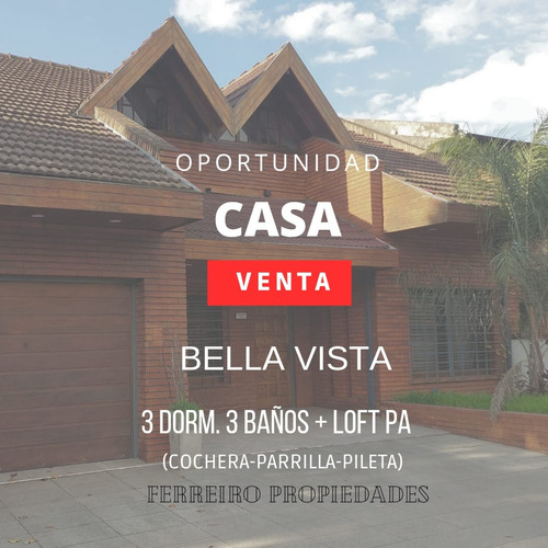 Venta De Casa En Bella Vista Con Pileta Garage Y Loft En Pa