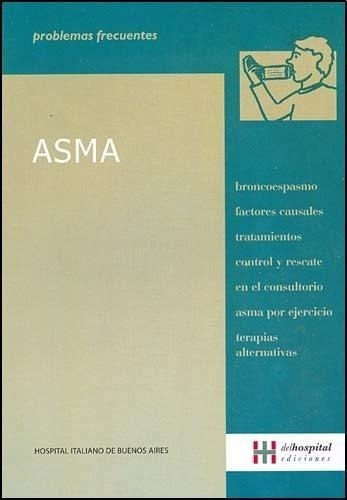 Asma - Alicia De La Canal, de Alicia De La Canal. Editorial Delhospital Ediciones en español