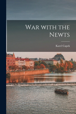 Libro War With The Newts - Capek, Karel 1890-1938
