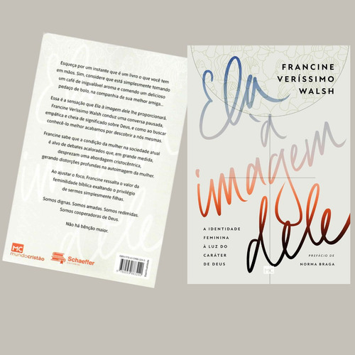 Ela À Imagem Dele Francine Veríssimo Walsh: Redescobrindo O Propósito E A Identidade Na Imagem De Deus