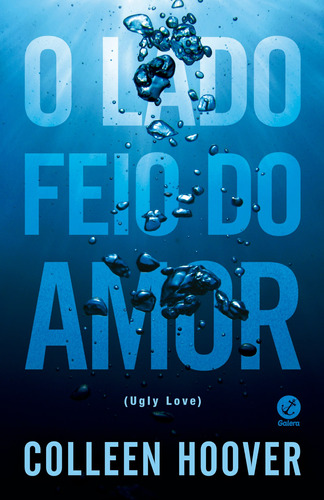 O lado feio do amor, de Hoover, Colleen. Editora Record Ltda., capa mole em português, 2015