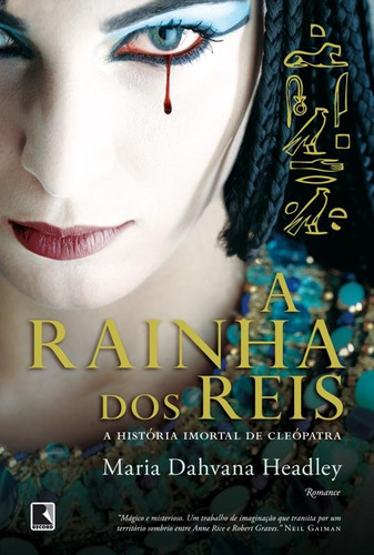 A rainha dos reis, de Headley, Maria Dahvana. Editora Record Ltda., capa mole em português, 2013