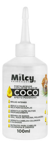 Fortalecedor Capilar Brilho Intenso Óleo De Coco Milcy 100ml