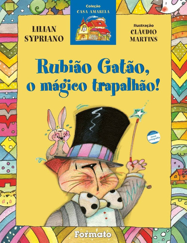 Rubião gatão, o mágico trapalhão, de Sypriano, Lilian. Série Casa amarela Editora Somos Sistema de Ensino em português, 2006