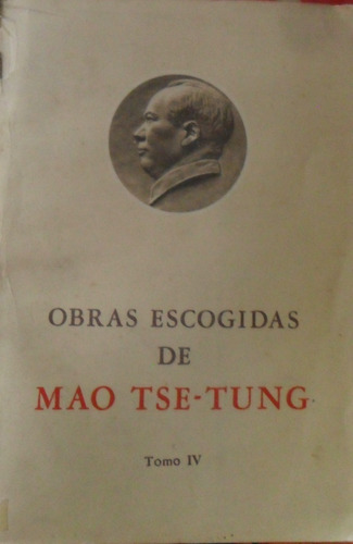 Mao Tse-tung. Obras Escogidas. Tomo 4.