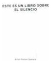 Este Es Un Libro Sobre El Silencio