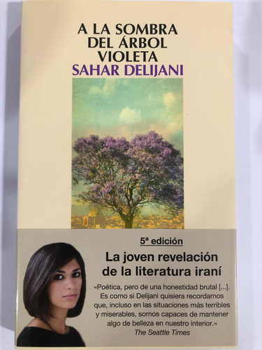 A La Sombra Del Árbol Violeta - Sahar Delijani