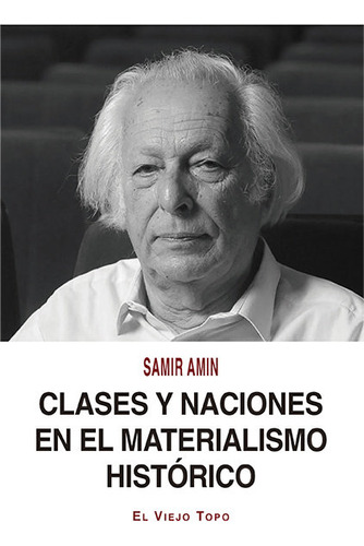 Clases Y Nociones En El Materialismo Historico - Amin,samir