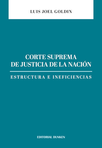 Corte Suprema De Justicia De La Nacion - Luis Joel Goldin