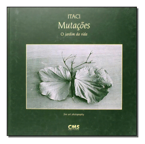 Mutacoes - O Jardim Da Vida, De Itaci. Editora Cms Editora Em Português