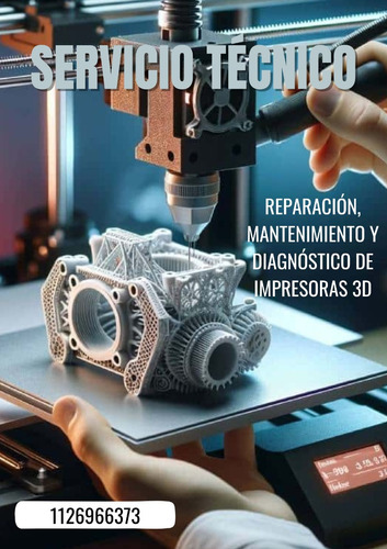 Reparación Y Mantenimiento De Impresoras 3d