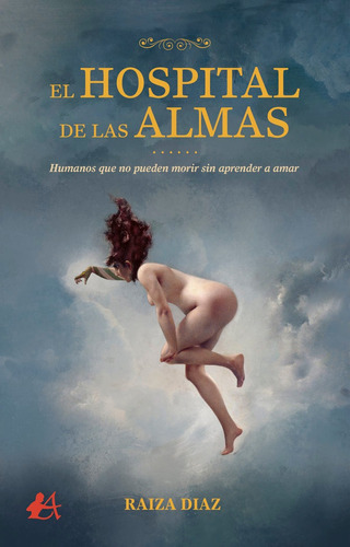 Libro El Hospital De Las Almas