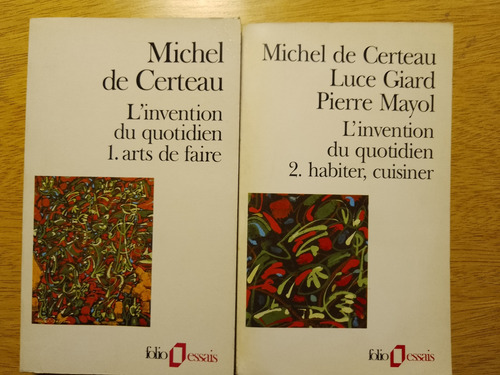 L'invention Du Quotidien 1 Y 2 Michel De Certeau