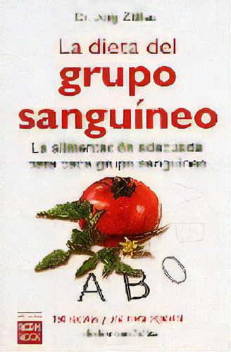 La Dieta Del Grupo Sanguineo, De Jorg Zittlau. Editorial Robinbook, Tapa Blanda, Edición 1 En Español