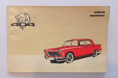 Manual Peugeot 404  - Conducción Y Mantenimiento - Año 1969