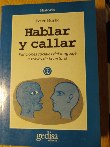 Peter Burke, Hablar Y Callar Funciones Sociales Del Lenguaje