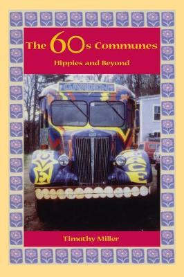 Libro The 60's Communes : Hippies And Beyond - Timothy Mi...