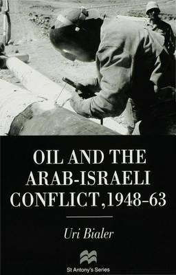 Libro Oil And The Arab-israeli Conflict, 1948-1963 - Uri ...