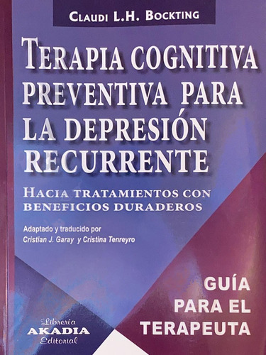 Bockting Garay Terapia Cognitiva Preventiva P/ La Depresion