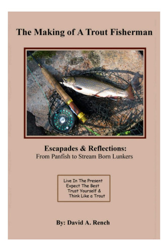 Libro: The Making Of A Trout Fisherman
