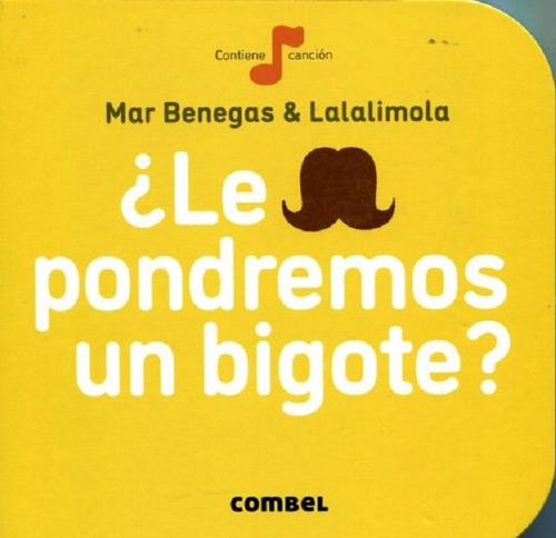 Le Pondremos Un Bigote ? . Coleccion La Cereza