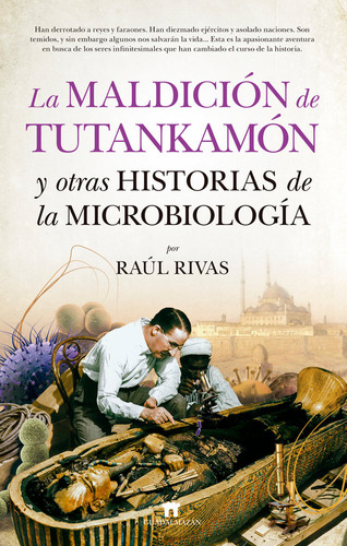 Maldicion De Tutankamon Y Otras Historias De Microbiologia -