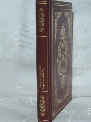 La Práctica Del Zen Taisen Deshimaru Colección Rba (Usado)