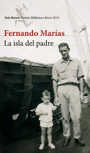 La Isla Del Padre - Fernando Marías - Seix Barral 