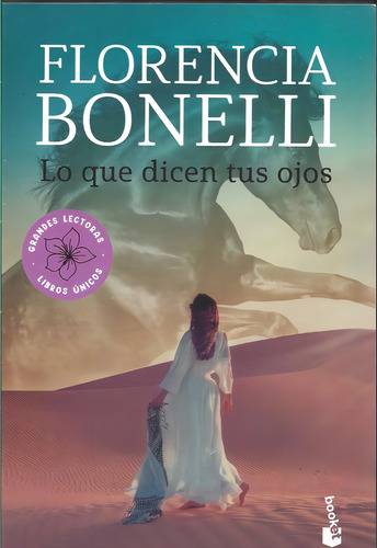 Lo Que Dicen Tus Ojos, De Florencia Bonelli. Editorial Booket, Tapa Blanda, Edición 1 En Español