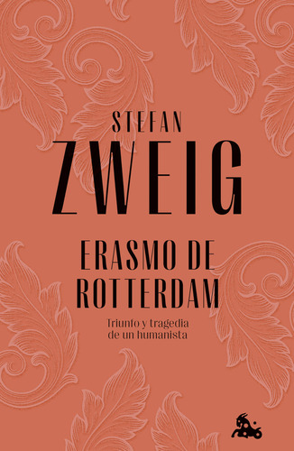 Erasmo De Rotterdam - Zweig, Stefan  - *