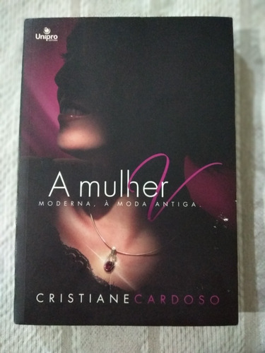 Livro A Mulher Moderna A Moda Antiga