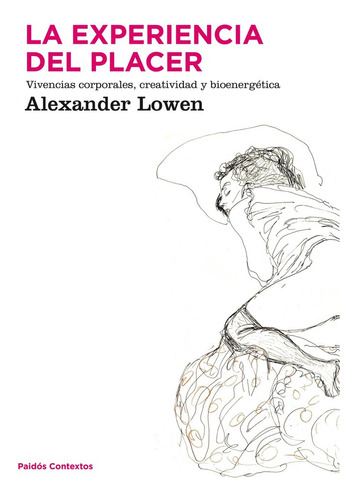 Experiencia Del Placer,la - Lowen, Alexander