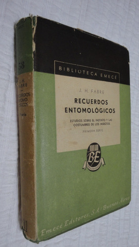 Recuerdos Entomológicos- Seccion Ii- J. H. Fabre- Ed. Emece