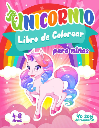 Libro: Unicornio Libro De Colorear Para Niñas De 4 A 8 Años: