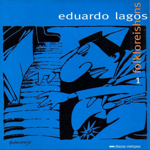 Eduardo Lagos - Folkloreishons Vol. 1 - Cd