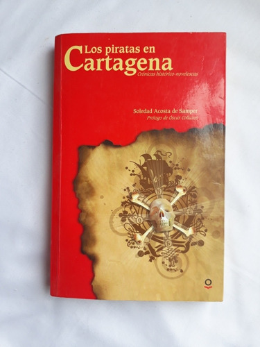 Libro Los Piratas En Cartagena De Soledad Acosta De Samper 