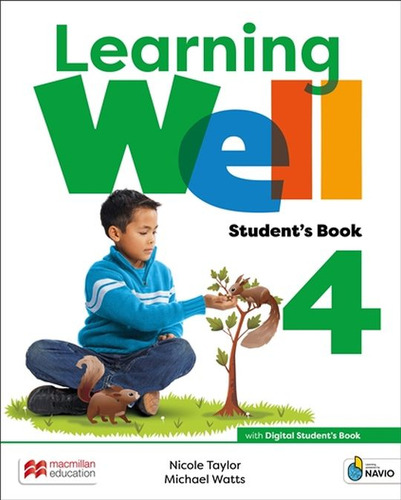 Learning Well 4 Student´s Book (sb + Navio App + Dsb + Well: Student's Book, De Blair, Alison., Vol. 1. Editorial Macmillan Education, Tapa Blanda, Edición 01 En Español, 2023