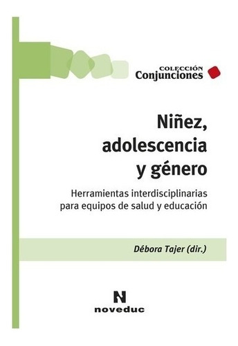 Niñez, Adolescencia Y Género Herramientas Interdisciplinaria