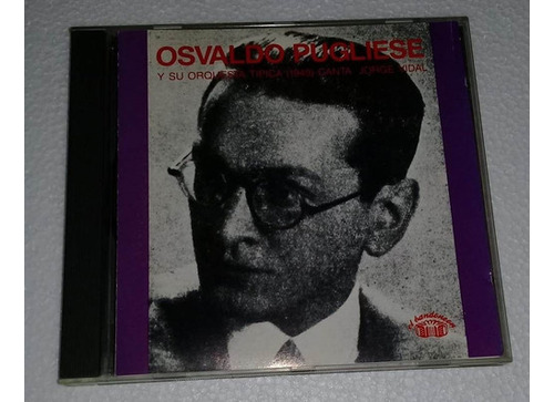 Osvaldo Pugliese Y Su Orquesta - 1949 - Jorge Vidal Cd Kkt 