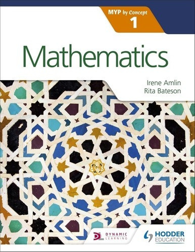 Mathematics For The Ib Myp 1 Kel Ediciones, De Bateson,rita & Amlin,irina. Editorial Hodder Education. En Inglés