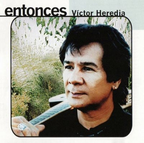 Victor Heredia Entonces Cd