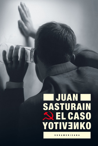 El Caso Yotivenko / Juan Sasturain / Editorial Sudamericana