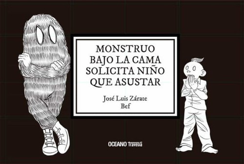 Monstruo Bajo La Cama Solicita Niño Que, De Autor. Editorial Oceano Travesia En Español