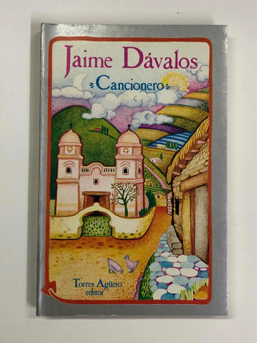 Jaime Dávalos - Cancionero - Torres Agüero Ed.