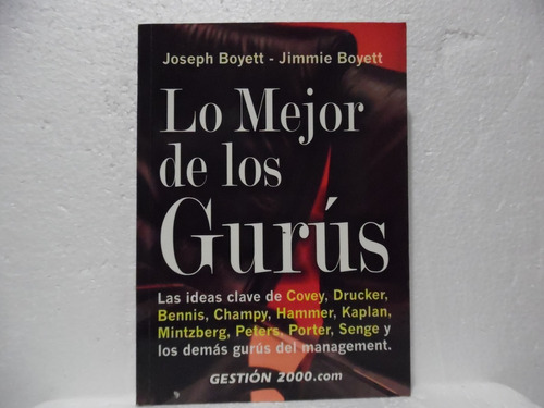Lo Mejor De Los Gurús / Joseph Boyett / Gestión 2000