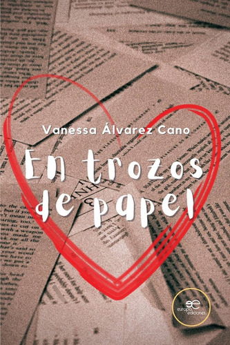 En Trozos De Papel - Álvarez Cano, Vanessa  - *