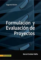 Comprar Formulación Y Evaluación De Proyectos 2.° Marcial Córdoba P.