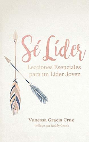 Libro : Se Lider - Cruz, Vanessa Gracia