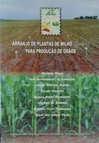Comprar Livro Arranjo De Plantas De Milho (zea Mays) Para Produção De Grãos - Rudimar Molin E Outros [2009]