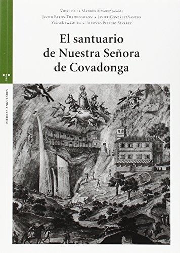 Libro El Santuario De Nuestra Se¤ora De Covadonga  De De La